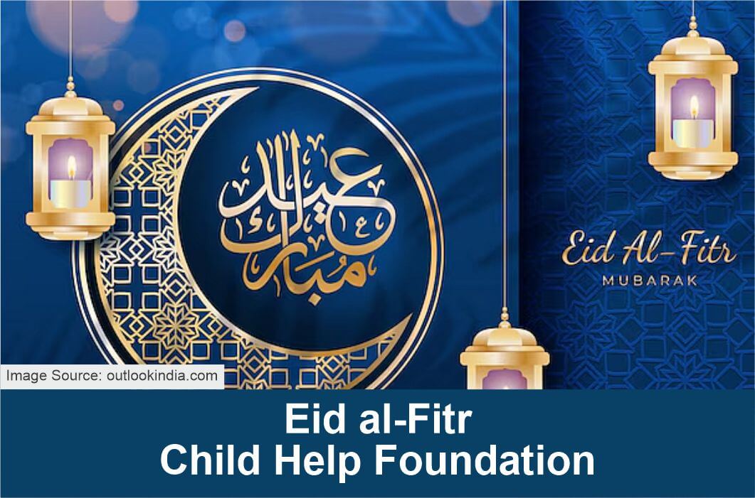 Eid al-Fitr Child Help Foundation 
